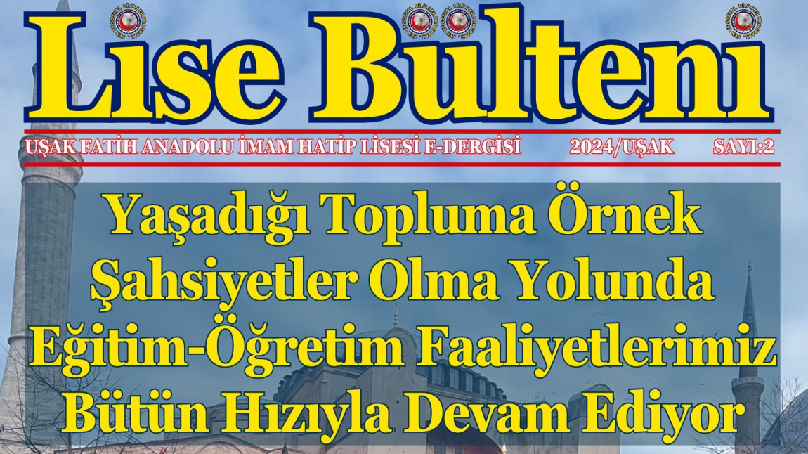 E-DERGİMİZ: LİSE BÜLTENİ / 2.SAYI