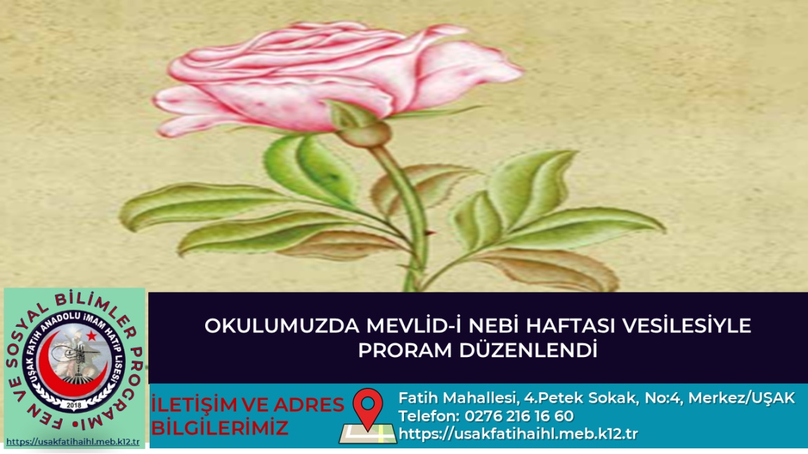  UŞAK İL MÜFTÜLÜĞÜZLE İŞ BİRLİĞİ  YAPARAK OKULUMUZDA MEVLİD-İ NEBİ HAFTASI İLE İLGİLİ  PROGRAM DÜZENLEDİK.